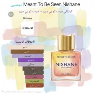meant to be seen nishane